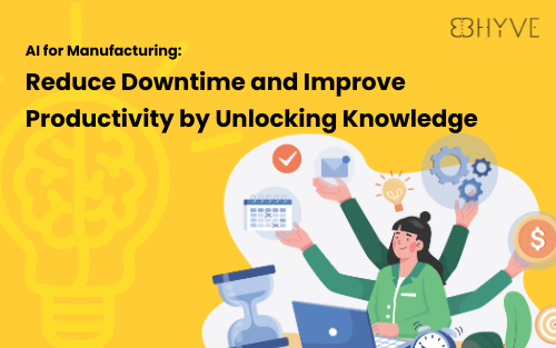 Cover Image for AI for Manufacturing: Reduce Downtime and Improve Productivity by Unlocking Knowledge