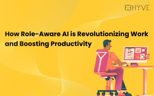 Bhyve AI Knowledge Base - How Role-Aware AI is Revolutionizing Work and Boosting Productivity